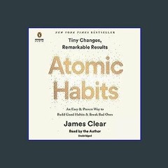 EBOOK #pdf 💖 Atomic Habits: An Easy & Proven Way to Build Good Habits & Break Bad Ones (Ebook pdf)