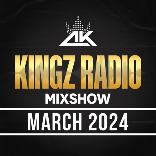 KINGZ RADIO MIXSHOW March 1 2024
