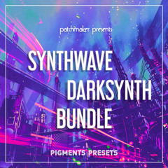 Patchmaker - Synthwave & Darksynth Bundle