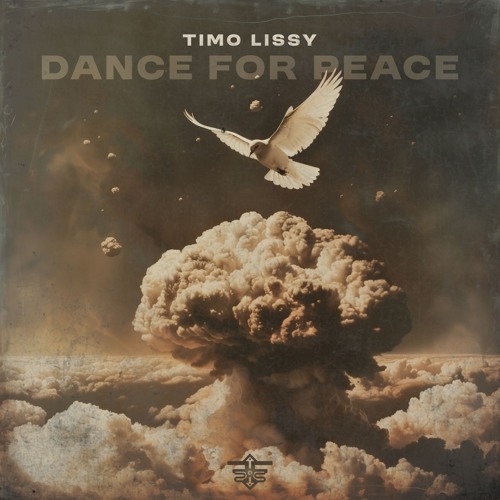 Timo Lissy - Dance For Peace (Original Mix)