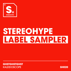GHSTGHSTGHST - Kaleidoscope (Radio Mix) [STEREOHYPE]