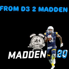 From D3 2 MADDEN