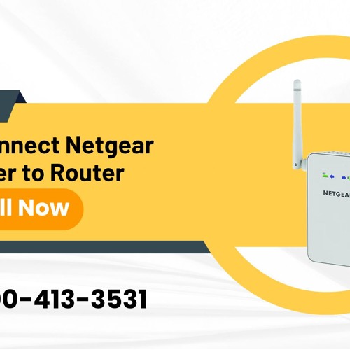 How to Connect Netgear Extender to Router Call +1-800-413-3531