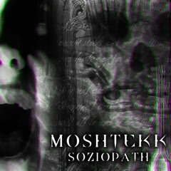 MoshTekk - SOZIOPATH