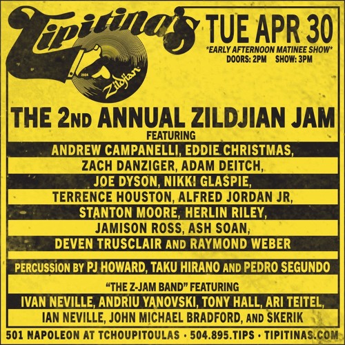 Tipitina's Presents The 2nd Annual Zildjian Jam 4/30/24 New Orleans, LA @ Tipitina's