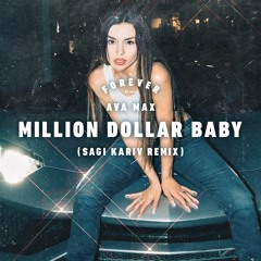Ava Max - Million Dollar Baby (Sagi Kariv remix)