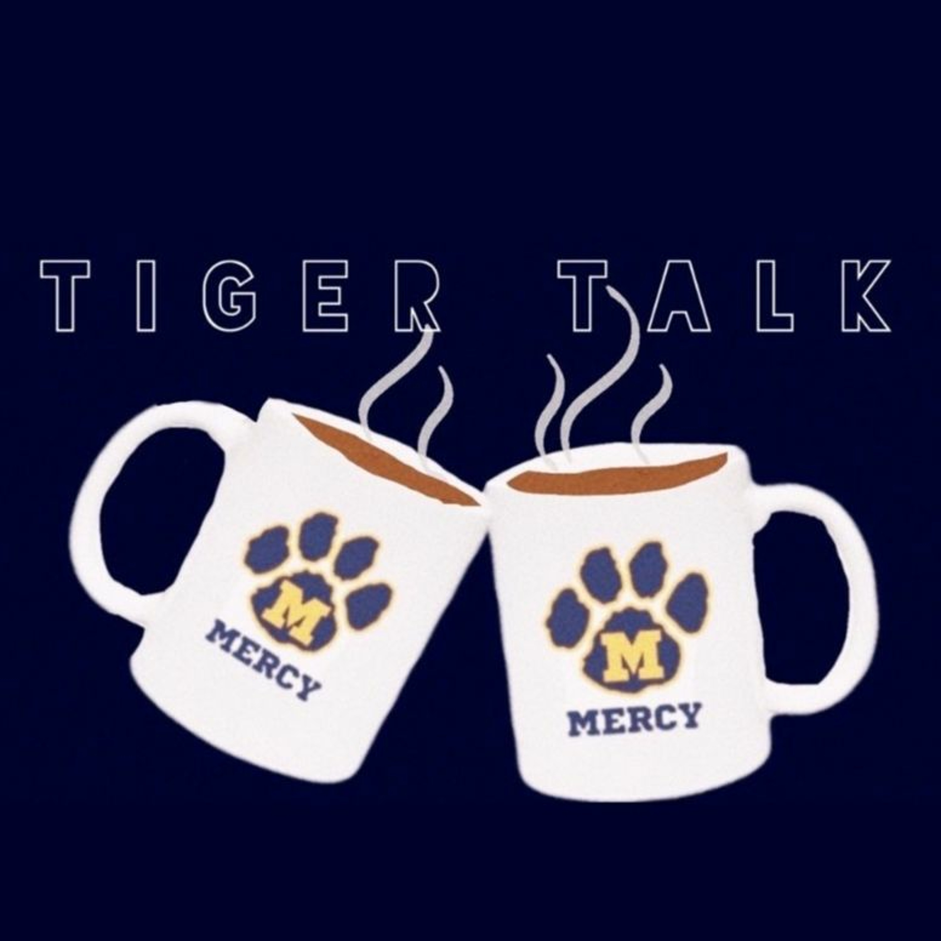 Tiger Talk, Mercy High School Podcast