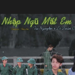 Nhập Ngũ Mất Em - Tài Nguyễn ft. Lê Quân