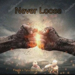 Never Loose