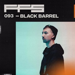 FFS093: Black Barrel