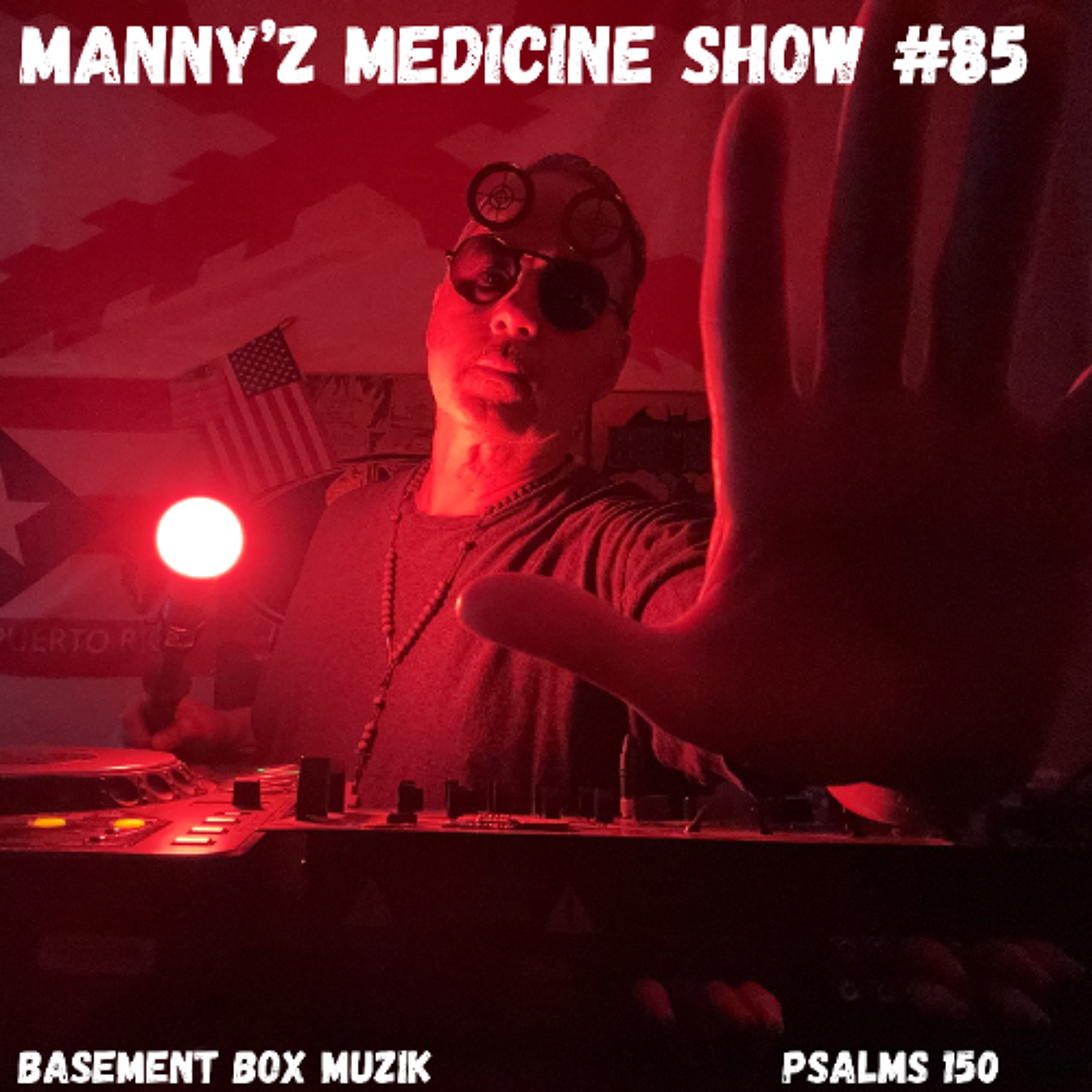 Manny'z Medicine Show #85 4-5-2026' (Easter Sunday) episode artwork
