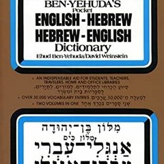 [Get] [EPUB KINDLE PDF EBOOK] Hebrew/English Dictionary by  Ben Yehuda 🖍️
