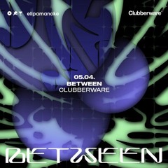 between x Clubberware - Live at Elipamanoke Leipzig - 05.04.23