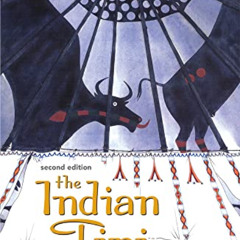 [Get] EBOOK 📔 The Indian Tipi: Its History, Construction, and Use, 2nd Edition by un