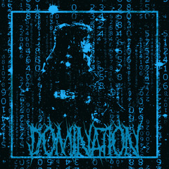 DOMINATION