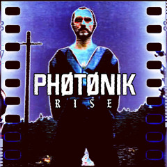 PHØTØNIK - Rise