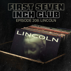 Episode 208 - Lincoln
