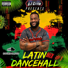 Latin Dancehall Mix #1