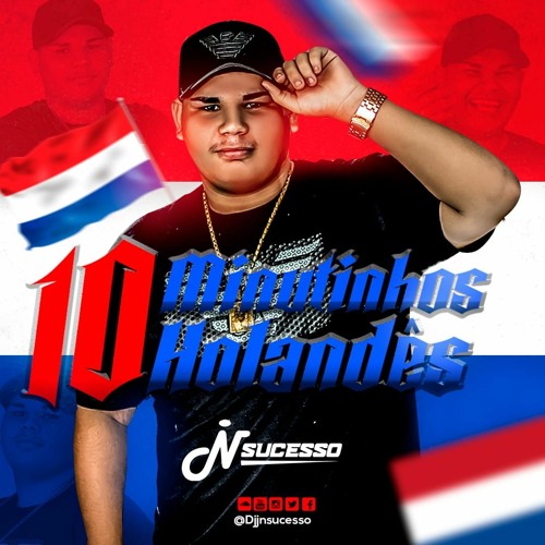 = 10 MINUTINHO HOLANDEX - PORRADEIRO - ((DJ JN SUCESSO)) 2K40