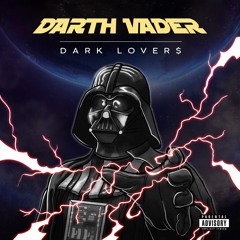 DARK LOVER$- Darth Vader