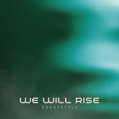 We Will Rise