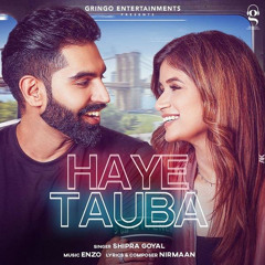 Haye Tauba (DjPunjab.CoM)/prateek yadav/latest song