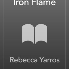 [epub Download] Iron Flame BY : Rebecca Yarros