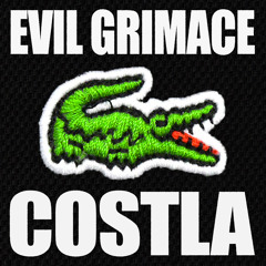 EVIL GRIMACE - Costla (Grimace Mix)