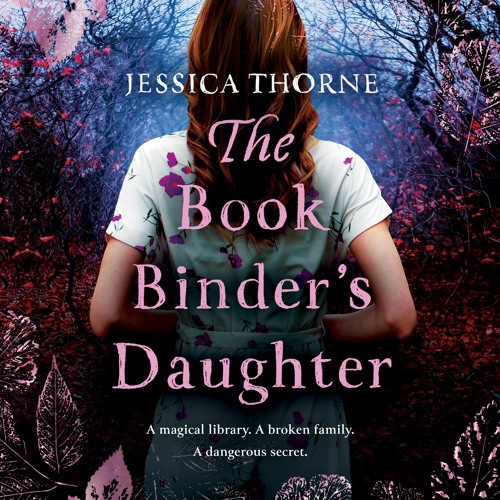 The Bookbinder's Daughter by Jessica Thorne, narrated by Charlie Norfolk