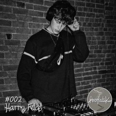 Aromix #002 / Harry Felce