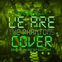 We Are The Phantoms (Cover)