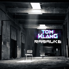 Tom Klang - Rabauke