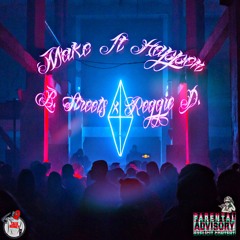 Make It Happen (prod. Arkay x B. Streets)