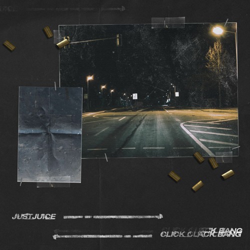 Just Juice - Click Clack Bang (Official Audio)