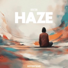 Arktan - Haze [Outertone Release]