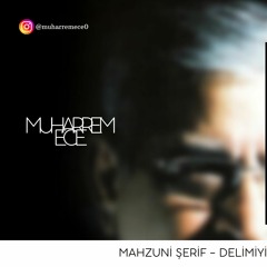 Mahzuni Şerif - Delimiyim Ben ( Muharrem Ece Remix )