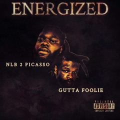ENERGIZED (feat. NLB 2 PICASSO)