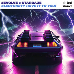 dEVOLVE, Stardaze - Electricity (Give It To You)