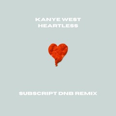 Kanye West - Heartless (Subscript DnB Remix)