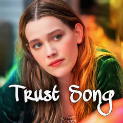 Trust Song