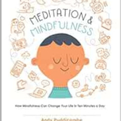 Read EPUB 📧 The Headspace Guide to Meditation and Mindfulness: How Mindfulness Can C