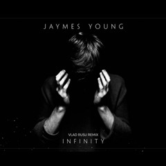 Jaymes Young - Infinity (Vlad Rusu Remix) [Drum & Bass]