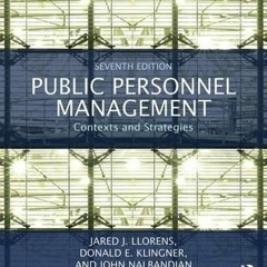 Read online Public Personnel Management: Contexts and Strategies by  Jared J. Llorens,Donald E. Klin