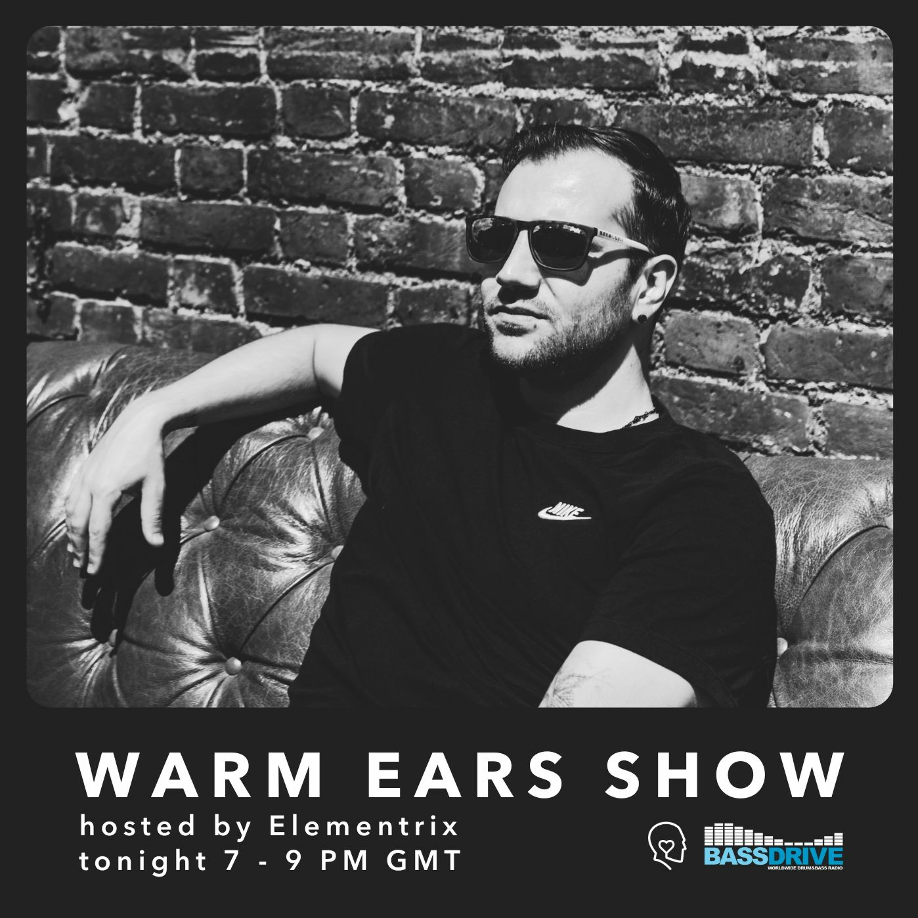 Warm Ears Show hosted by Elementrix @Bassdrive.com (25th Sep 2022)