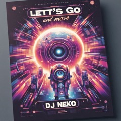 LET´S GO AND MOVE $DJNEKO