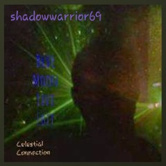 shadowwarrior69 - Celestial Connection (sw69 Blue Moon Live Edit)