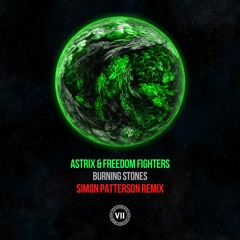 Astrix & Freedom Fighters - Burning Stones (Simon Patterson Remix)