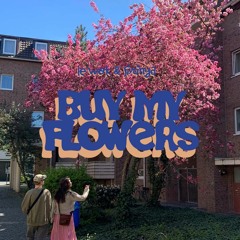 buy my flowers