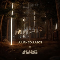 Julian Collazos - Que La Guaye