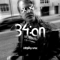 34an - Eddie Meduza (LNDBRG Remix)